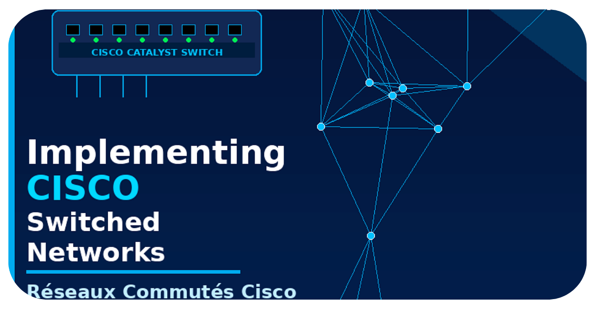 Formation Cisco Switched Networks